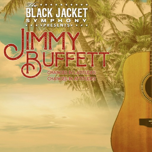 Black Jacket Symphony: Jimmy Buffett Cleveland Tickets