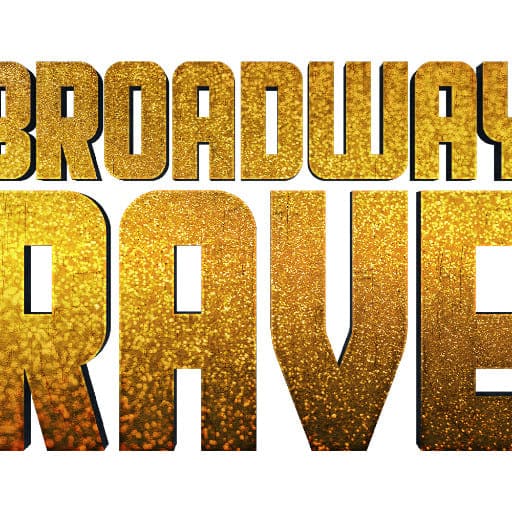 Broadway Rave Cleveland Tickets