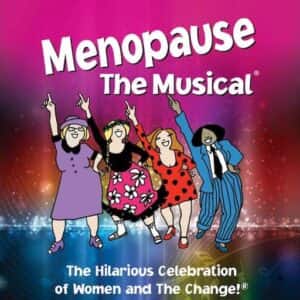 Menopause - The Musical Cleveland Tickets
