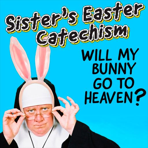 Sister's Easter Catechism Cleveland Tickets