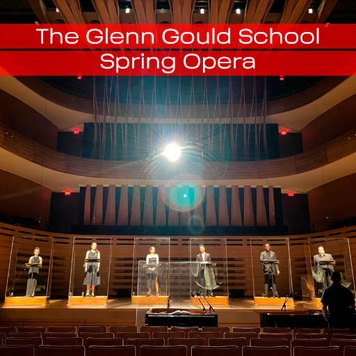 The Glenn Gould School Spring Opera Cleveland Tickets